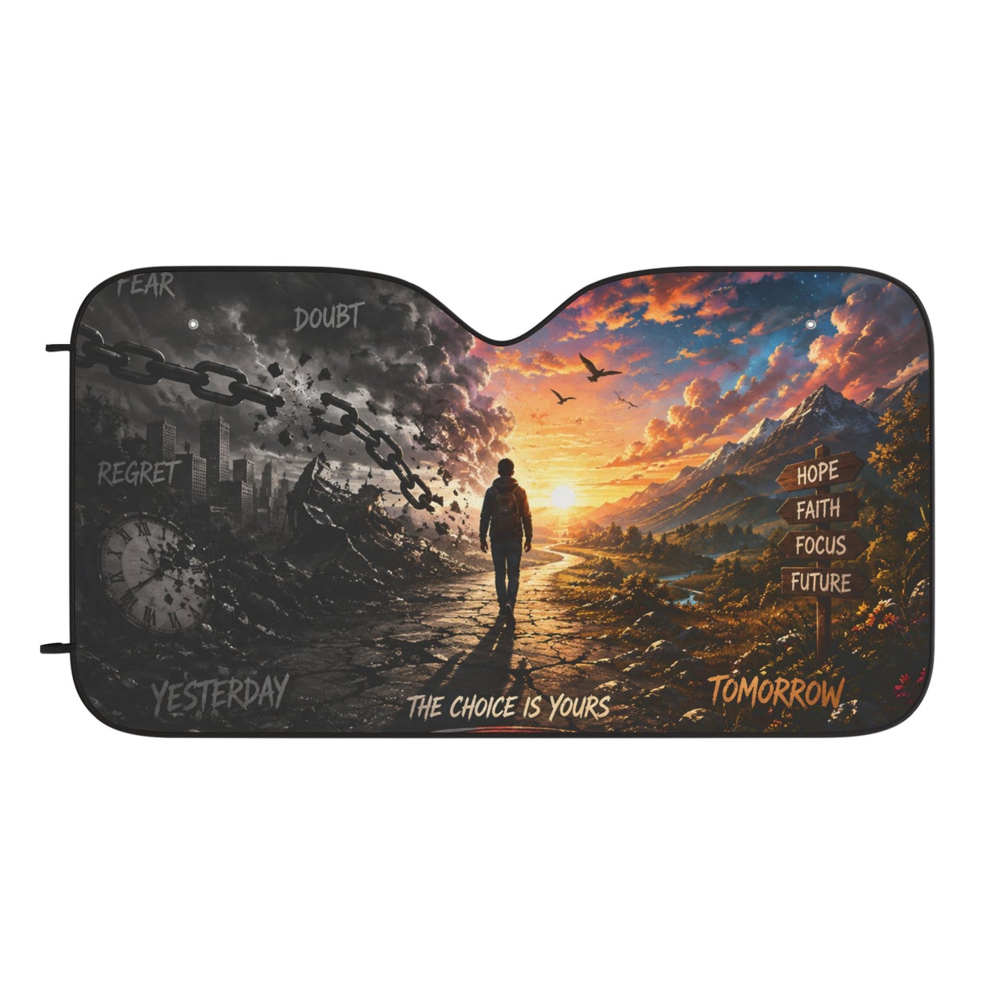 Custom Printed Car Sun Shade — "The Choice Is Yours" Motivational Sunrise/Sunset Design