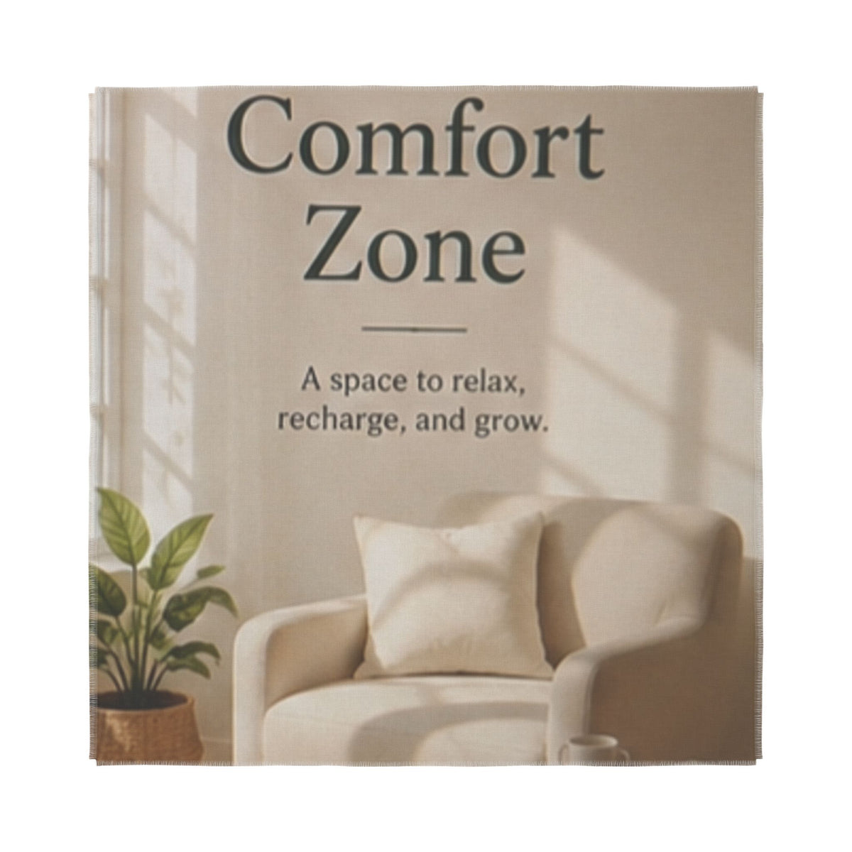 Custom Printed Comfort Zone Coverlet — Woven-Style Relaxing Room Throw with ‘A space to relax, recharge, and grow’ Text